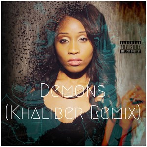 Demons (Khaliber Remix) [Explicit]