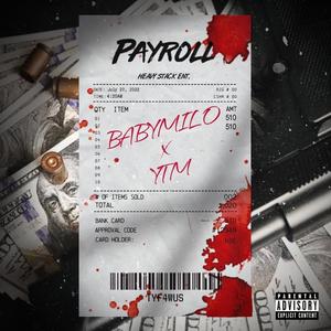 Payroll (feat. BABYMILO) (Explicit)