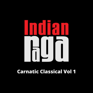Carnatic Classical, Vol. 1