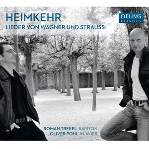 STRAUSS, R. / WAGNER, R.: Lieder (Heimkehr) [Trekel, Pohl]