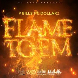 Flame to 'Em (feat. Dollarz) [Explicit]