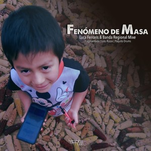 Fenómeno de Masa (feat. Fragmentado, Luks Russo & Paquito Drums)