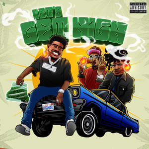 Let's Get High (feat. 1takejay, AcetheFace) (Explicit)