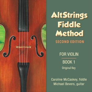 Altstrings Fiddle Method for Violin, Book 1 (Second Edition)