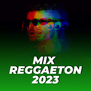 Mix Reggaetón 2023 (Explicit)
