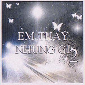 Em Thay Nhung Gi 2 (feat. thienrabbit)