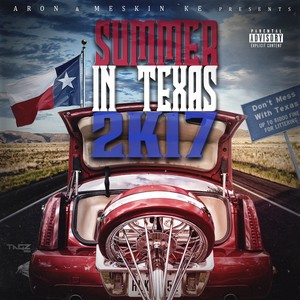 Summer in Texas 2K17 (Explicit)