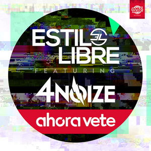 Ahora vete (feat. 4Noize) (Radio Edit)