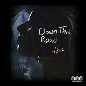 Down This Road (Explicit)