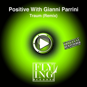 Traum (Remix) (Positive With Gianni Parrini)