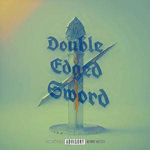 Double Edged Sword (Explicit)