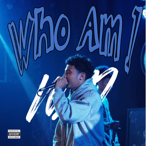 Who Am I (Explicit)