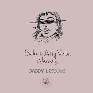 Daddy Lessons (feat. Arty Violin & Veroniq)