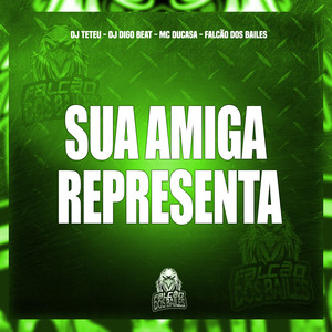 Sua Amiga Representa (Explicit)