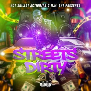 Streets Dirty (Explicit)