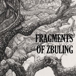 Fragments Of Zbuling (Explicit)