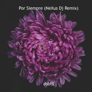 Por Siempre (Nexus Dj Remix)