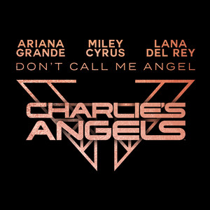 Don\'t Call Me Angel (Charlie\'s Angels)
