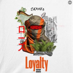 Loyalty (Explicit)