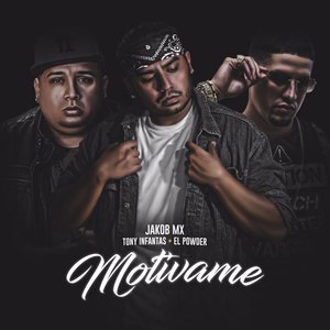 Motivame (feat. Tony Infantas, El Powder)