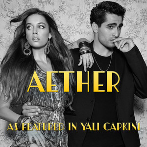Aether (As Featured in "Yalı Çapkini") (Original TV Series Soundtrack)