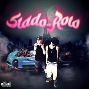 STADO ROTO (feat. Kr0M0Dx) (Remix|Explicit)