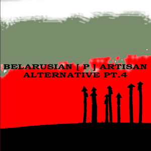 Belarusian (P) Artisan Alternative, Pt. 4