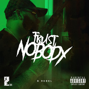 Trust Nobody (Explicit)