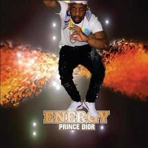 ENERGY (feat. Prince Dior) [Explicit]