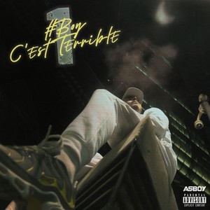 Boy c'est terrible No. 1 (Explicit)
