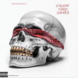 Graveyard Shift (Explicit)