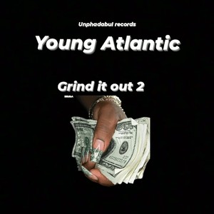 Grind it out 2 (Explicit)