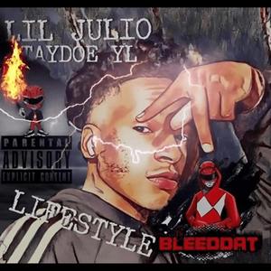 LIFESTYLE (feat. LIL JULIO & TAYDOE YL) [Explicit]