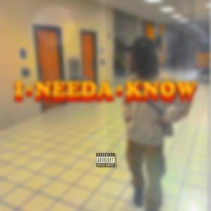 Ineedaknow (Explicit)