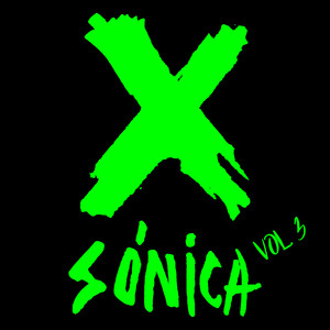 X-sónica, Vol. 3