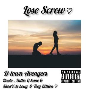 LOSE SCREW (feat. QKane433, Bnolo & SKeaY de bouy) (Explicit)