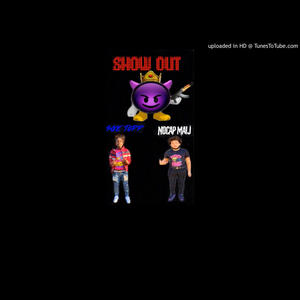 Show out (feat. Niheem) (Explicit)