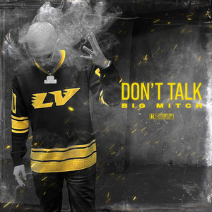 Don't Talk (Explicit)