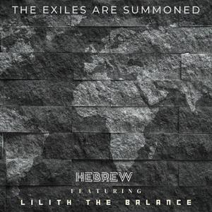 The Exiles are Summoned (feat. Lilith The Balance) [Explicit]