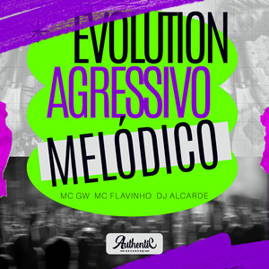 Evolution Agressivo Melodico (Explicit)