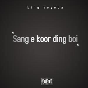 Sang e koor ding boi