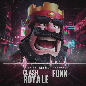 CLASH ROYALE FUNK