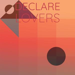 Declare Lovers