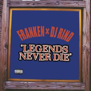 Legends Never Die