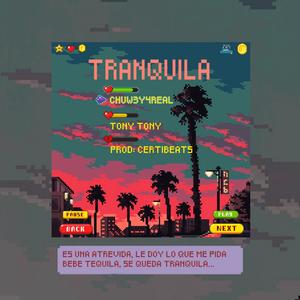 Tranquila (feat. Tony Tony)