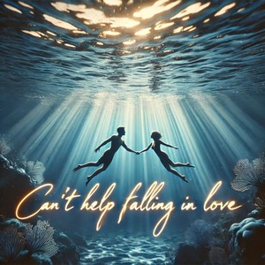 Can't Help Falling in Love