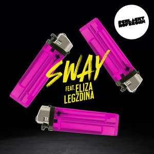 Sway (Explicit)