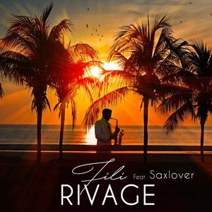 Rivage (feat. Saxlover)