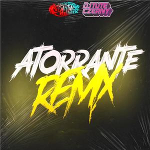 Atorrante Remiix (feat. Dj tute czerny)