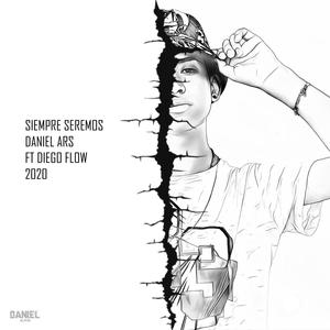Siempre Seremos(feat. Diego Flow) (Explicit)